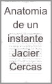 Anatomia de un instante - Javier Cercas inicio