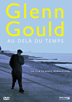 glenn gould au delá du temps